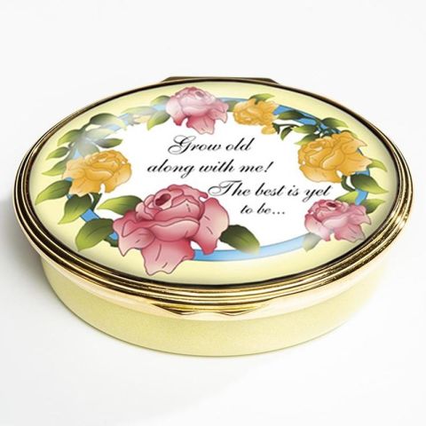 Grow old along with me - Enamel Box